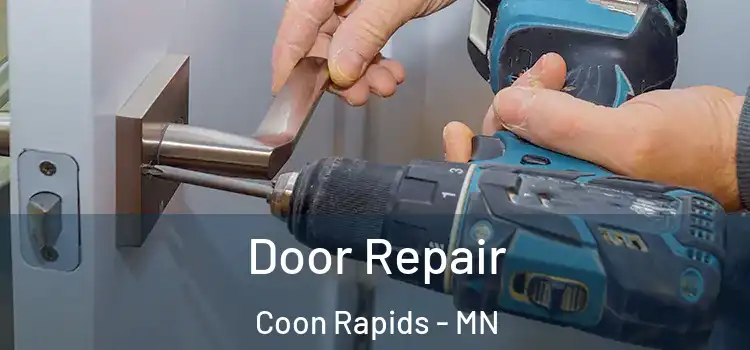 Door Repair Coon Rapids - MN