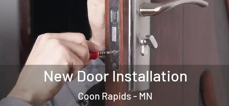 New Door Installation Coon Rapids - MN