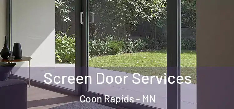 Screen Door Services Coon Rapids - MN