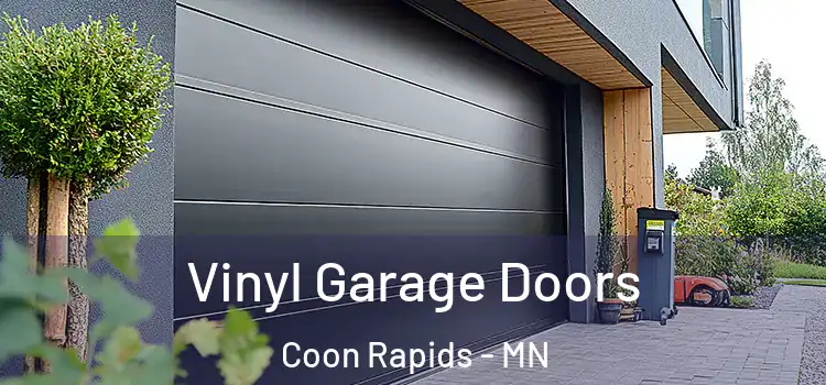  Vinyl Garage Doors Coon Rapids - MN